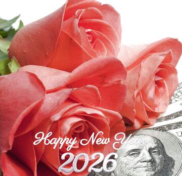 FX №208748 Roses  and  dollars. happy new year 2026